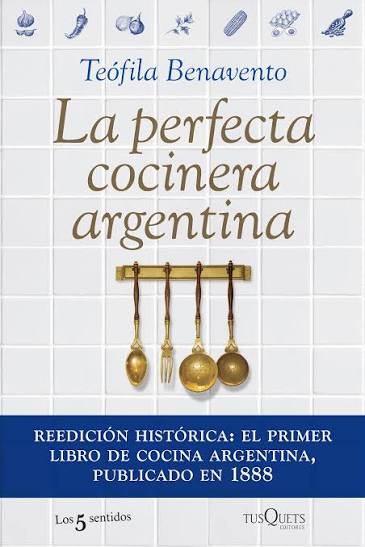 Tapa de la reedición de La perfecta cocinera argentina, de Teófila Benavento